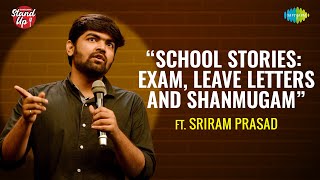 Saregama Stand Up | Episode - 11 | Sriram Prasad | School Stories: Exam, Leave Letters and Shanmugam