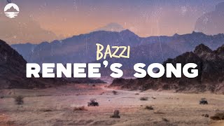 Bazzi - Renee's Song | Lyrics