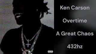 Ken Carson - Overtime (432hz)