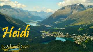HEIDI FULL Audio Book by Johanna Spyri Classic Literature Adelheide, the girl from the Alp