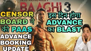 BAAGHI 3 ADVANCE BOOKING UPDATE/PAASED BY CENSOR/RUN TIME REVELED/TIGER SHROF/6MARCH/REVIEW BROTHERS