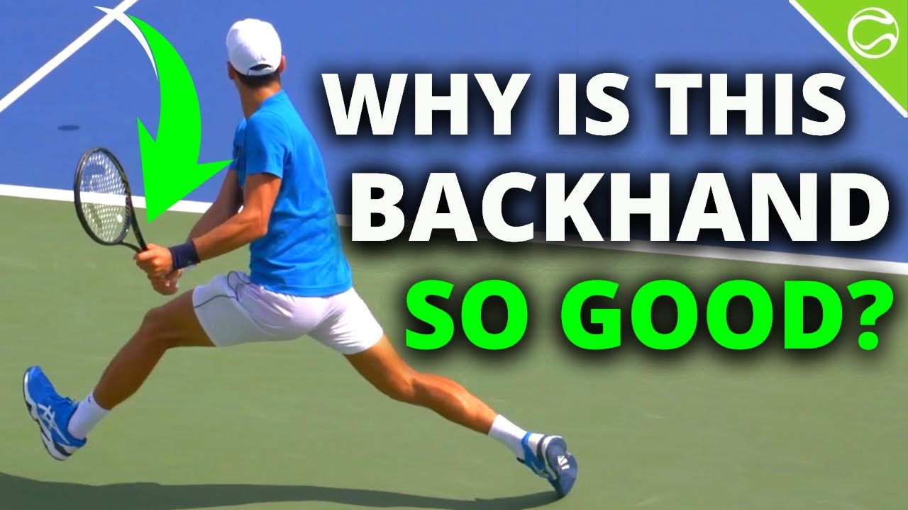 Why Is Djokovic's Backhand So Good? (IN-DEPTH ANALYSIS) - YouTube