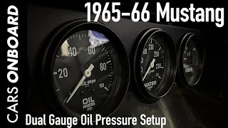 1965-1966 Mustang Dual Gauge Oil Pressure Setup