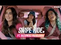 Swipe Ride ft. Rashmika Mandanna & Anamika | Kusha Kapila | Tinder India