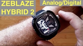 ZEBLAZE Hybrid 2 Analog/Digital 5ATM Waterproof Blood Pressure Dress Smartwatch: Unboxing \u0026 1st Look