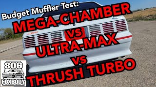 BUDGET MUFFLER TEST!  PERFORMANCE WORLD MEGA-CHAMBER \u0026 ULTRA-FLOW vs THRUSH TURBO -306 Foxbody