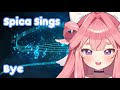 Spica Sings: Bye [Kirispica] [V-Dere]