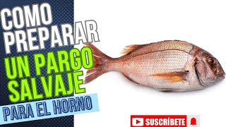 como limpiar, preparar y cortar un pargo salvaje o urta para el horno o brasa de manera facil #viral