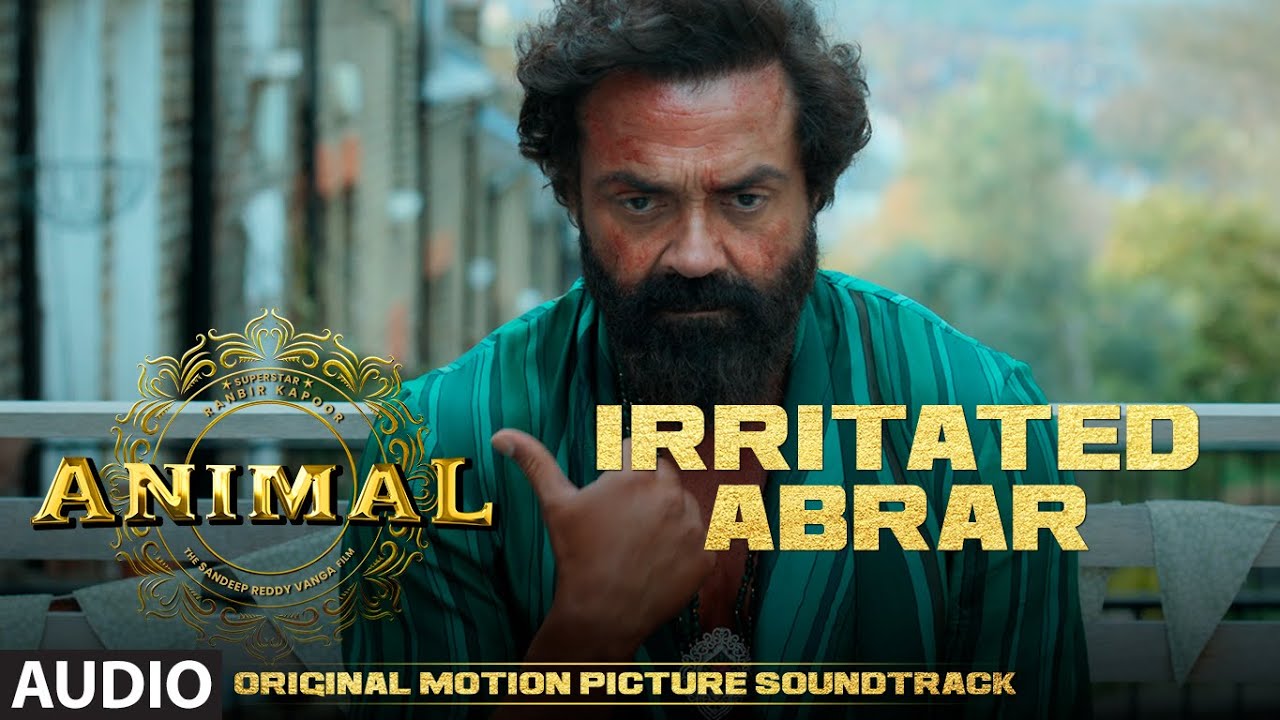 ANIMAL (BGM): IRRITATED ABRAR | Harshavardhan R | Ranbir K, Sandeep V ...