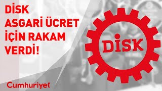 DİSK asgari ücret talebini açıkladı. Rakam çok iyi ama...