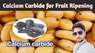 Mango Ripening Process With Calcium Carbide | How Carbide Use in Fruit Ripening