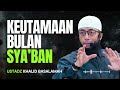 keutamaan bulan sya’ban ustadz khalid basalamah