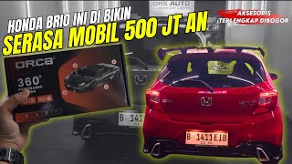 SERASA 500 JUTAAN‼️MODIF EKSTERIOR DAN INTERIOR HONDA BRIO SATYA 2025