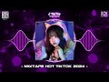 MIXTAPE HOT TIKTOK 2024 - NHẠC TRẺ REMIX HOT TREND TIKTOK 2024 - NONSTOP 2024 BASS CỰC MẠNH