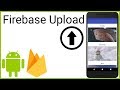 Firebase Storage - Upload and Retrieve Images - Part 1 - PREPARATIONS AND LAYOUT - Android Studio