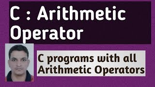 C Programming Tutorial 8 Arithmetic Operator