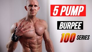 100 Burpees 5 Pump Routine 🔥 BEST Bodyweight Chest Workout