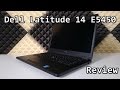 Dell Latitude 14 E5450 Review - I LOVE IT !!!