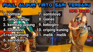 GENDING FULL ALBUM MP3 TIRTO SARI TERBARU 2023 AUDIO HD (JERNIH)