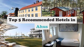 Top 5 Recommended Hotels In Ahus | Best Hotels In Ahus