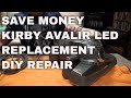 How to replace LED light bulb on KIRBY VACUUM / KIRBY AVALIR : and Save Money