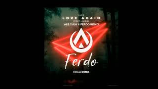 Alok - Love Again (feat. Alida) (Ale Ciani \u0026 Ferdo Remix)