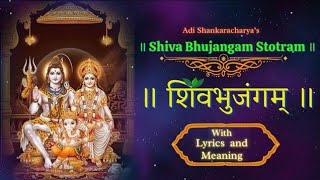 Shiva Bhujangam Stotram with lyrics and meaning | शिवभुजंगम् स्तोत्रम् श्लोक और अर्थसहित