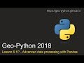 Geo-Python Lesson 6.1P - Advanced data processing with Pandas