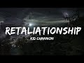 Kid Channon - Retaliationship (Lyrics) ft. Katelyn Butcher  | 30 Mins Vibes Music