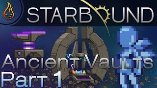 Ancient Vaults - Starbound Unstable Update Part 1