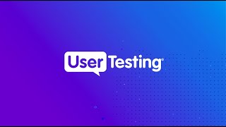 Faster, easier, more efficient, human insights with UserTesting