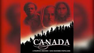 Canada: A People's History Soundtrack — 01. History Theme