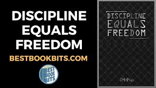 Discipline Equals Freedom | Jocko Willink | Book Summary