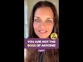 Tip #13: You are Not the Boss of Anyone! #parentingtips