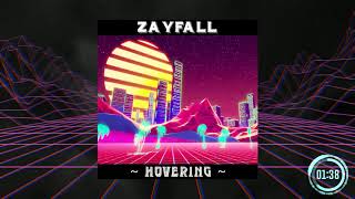 Zayfall - Hovering (Official)