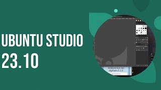 Ubuntu Studio 23.10 ein Betriebssystem für Tonstudios, Synchronstudios sowie Content Creatorn