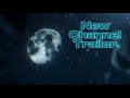 N6T Updated Channel trailer (2023)