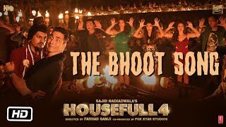 Housefull 4: The Bhoot Song | Akshay Kumar, Nawazuddin Siddiqui | Mika Singh, Farhad Samji