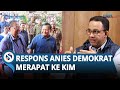 Respons Anies Baswedan Demokrat Pilih Dukung Prabowo: Kami Menghormati & Menghargai