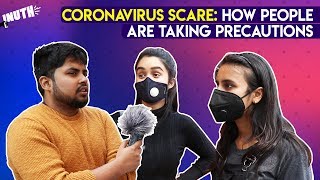 Coronavirus Scare: How People Are Taking Precautions | COVID 19