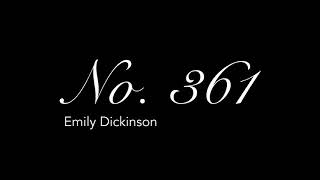 No. 361 | A Poem by Emily Dickinson