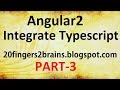 Angular 2 -  How to Integrate Typescript
