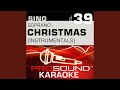 Here Comes Santa Claus (Karaoke Instrumental Track) (In the Style of Traditional)