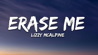 Lizzy McAlpine - erase me (Lyrics)