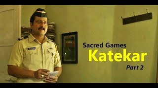 Sacred Games 'Constable KATEKAR' | PART 2 | Netflix | Jitendra Joshi  | Saif Ali Khan