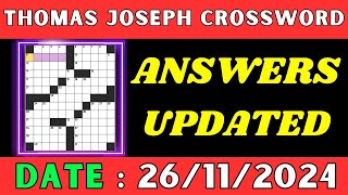 Thomas Joseph Crossword Clue Answers for Nov 26 2024 | Solved