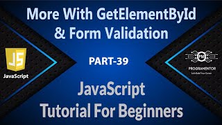 39 | More With GetElementById & Form Validation In JavaScript | JavaScript DOM | JS (Hindi/Urdu)