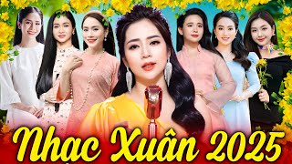 NHẠC XUÂN 2025 Hay Nhất - Ước Nguyện Đầu Xuân - NHạc Tết Ất Tỵ Không Quảng Cáo Ca Sĩ Trẻ