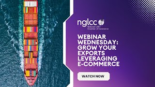 Webinar Wednesday: Grow Your Exports Leveraging E-Commerce