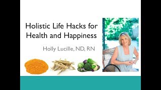 Holistic Life Hacks for Health and Wellness